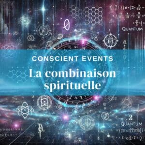Soirée 3 - La combinaison spirituelle supérieure